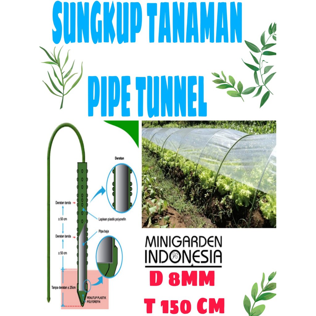 SUNGKUP TANAMAN 150 CM D8MM MODERN PIPE TUNNEL KUALITAS JEPANG rangka plastik uv penutup tanaman anti air