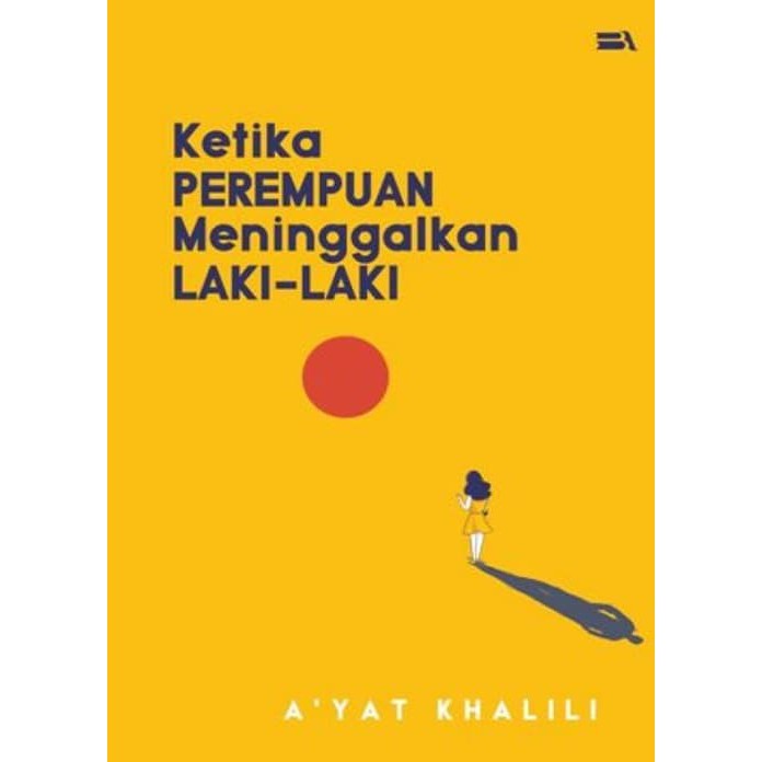 NOVELKETIKA PEREMPUAN MENINGGALKAN LELAKI [HC]