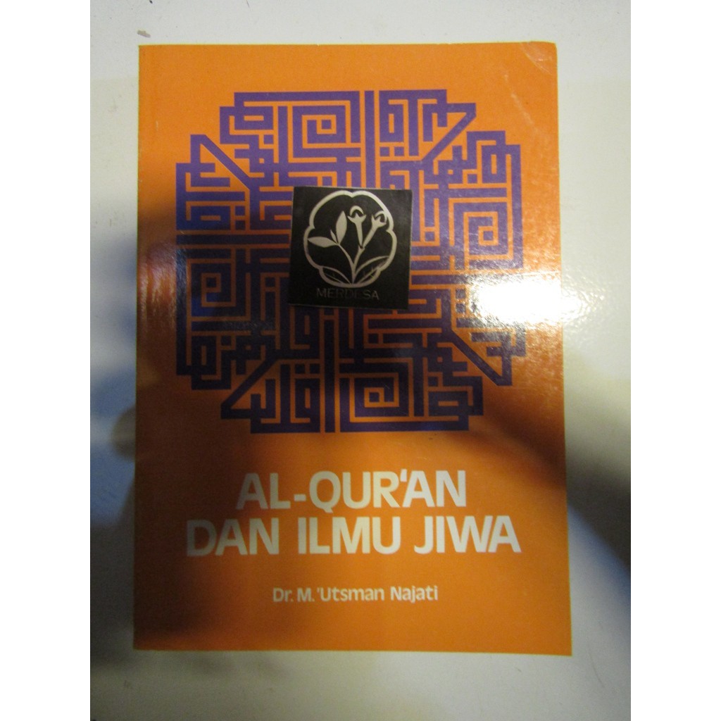 AL-QUR'AN DAN ILMU JIWA, Dr. M 'Utsman Najati