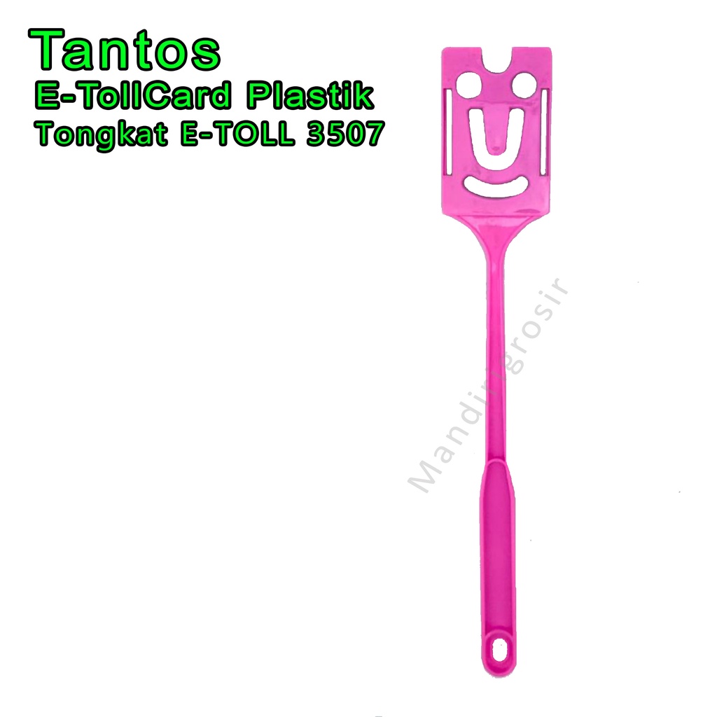 Tongkat E-Toll * Tantos plastics * Tongkat Plastik*