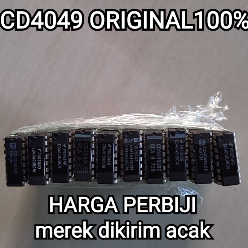 (PERBIJI) IC CD4049 ORI ORIGINAL 100% untuk CLASS D MEREK CAMPUR