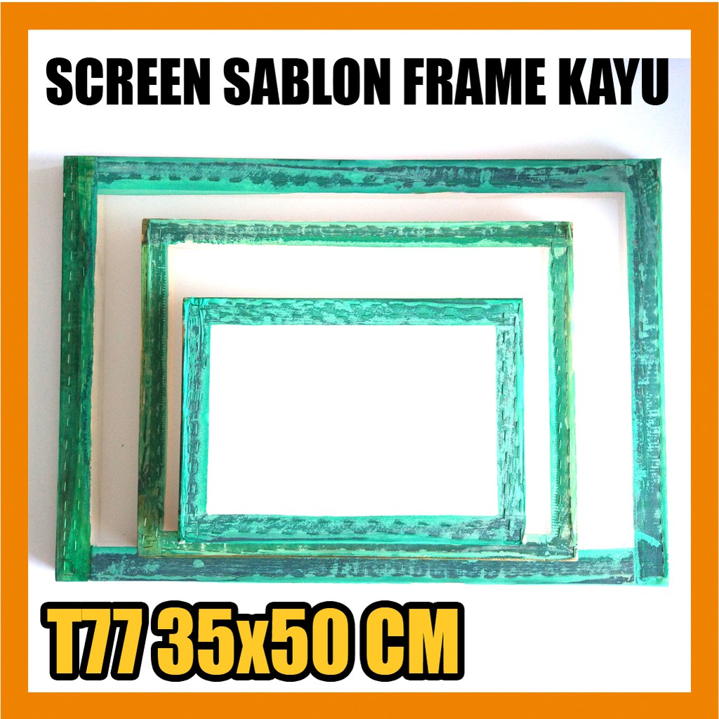 

Screen Sablon Frame Kayu T77 35x50cm