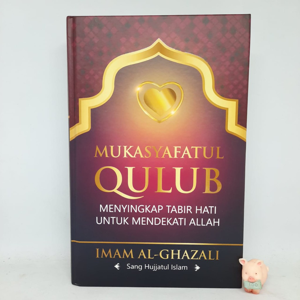 Mukasyafatul Qulub - Imam al-Ghazali