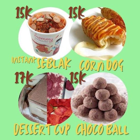 

Seblak instan corn dog dessert cup strawberry tiramisu oreo red velvet choco ball mommy corndog