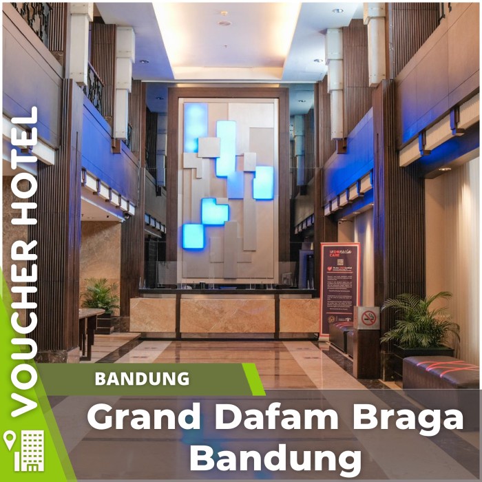 Grand Dafam Braga Bandung Voucher Hotel Murah