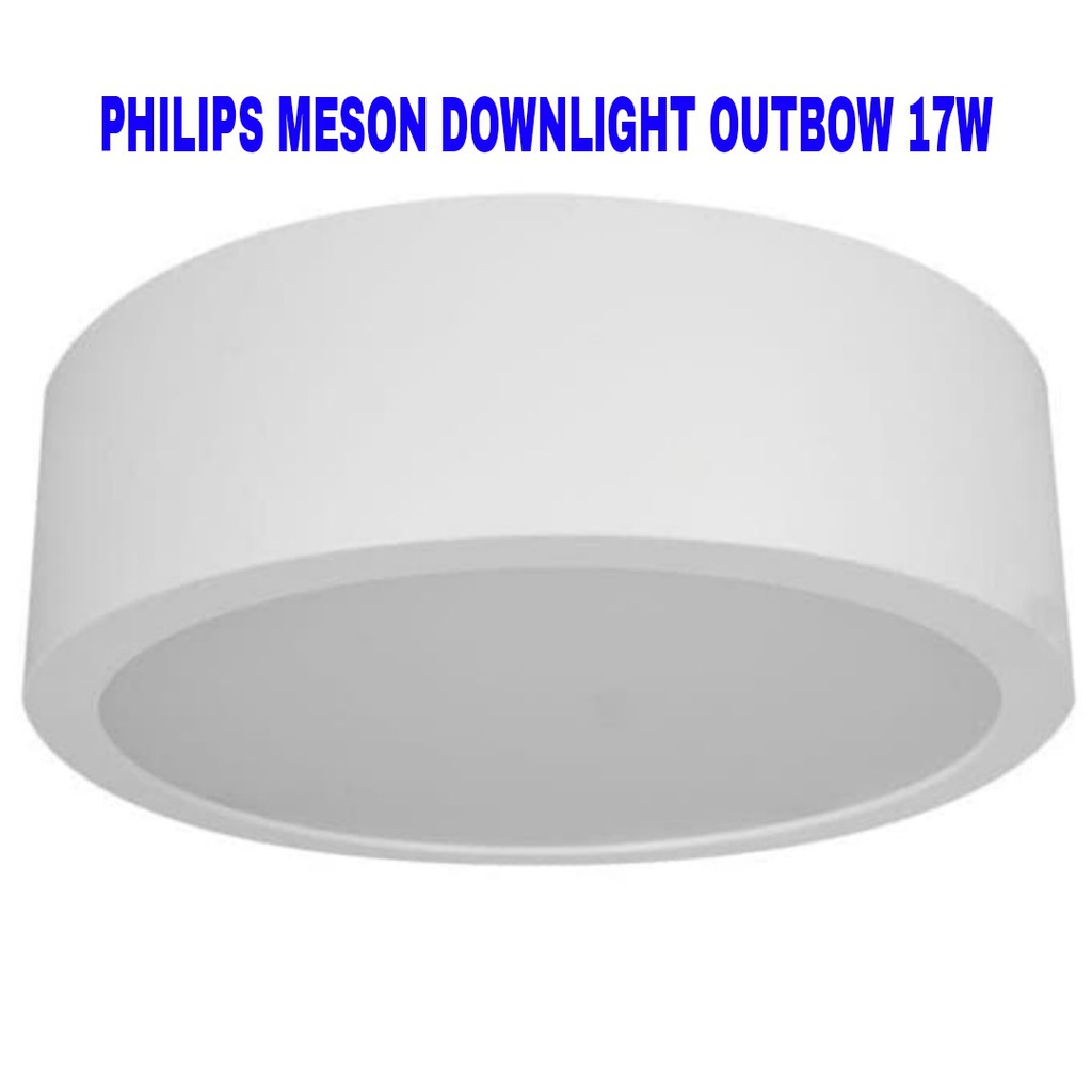 Lampu Downlight Philips Outbow LED Meson 17W 24W 59472 D150 GEN 3 Surface Mount 17 Waat untuk Plafon Dak Cor OB Ceiling Hias Teras Pilar SNI Original