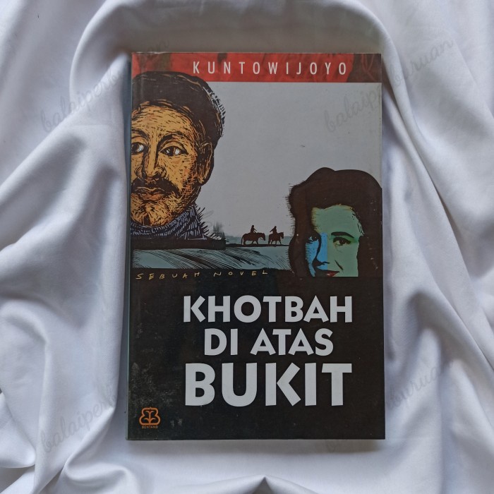 Buku Khotbah di Atas Bukit - Kuntowijoyo - Bentang Budaya