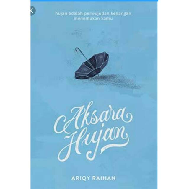 Novel terbaru - Aksara Hujan