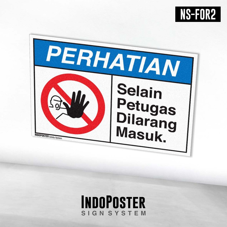 

Stiker Label Safety Sign Rambu K3 ANSI Selain Petugas Dilarang Masuk