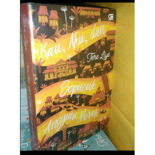 

Kau Aku dan Sepucuk Angpau Merah Cover baru - Tereliye