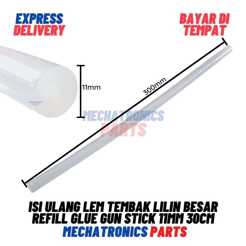 ISI ULANG LEM TEMBAK LILIN BESAR REFILL GLUE GUN STICK 11MM 30CM