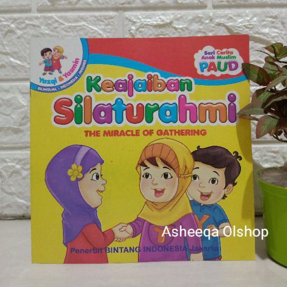 Buku Cerita Keajaiban Silaturahmi /Bilingual