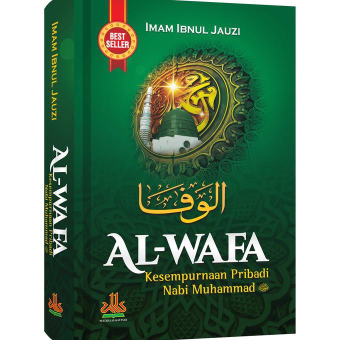 Al-Wafa : Kesempurnaan Pribadi Nabi Muhammad
