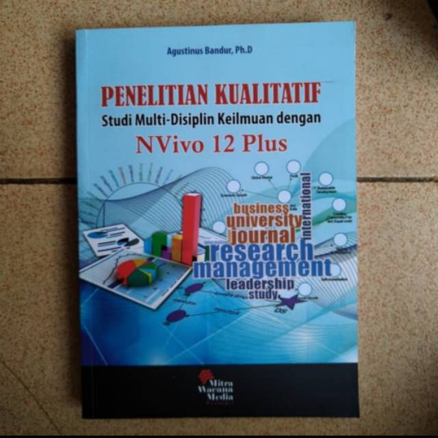 Buku Penelitian Kualitatif dengan NVivo 12 Plus - Agustinus Bandur