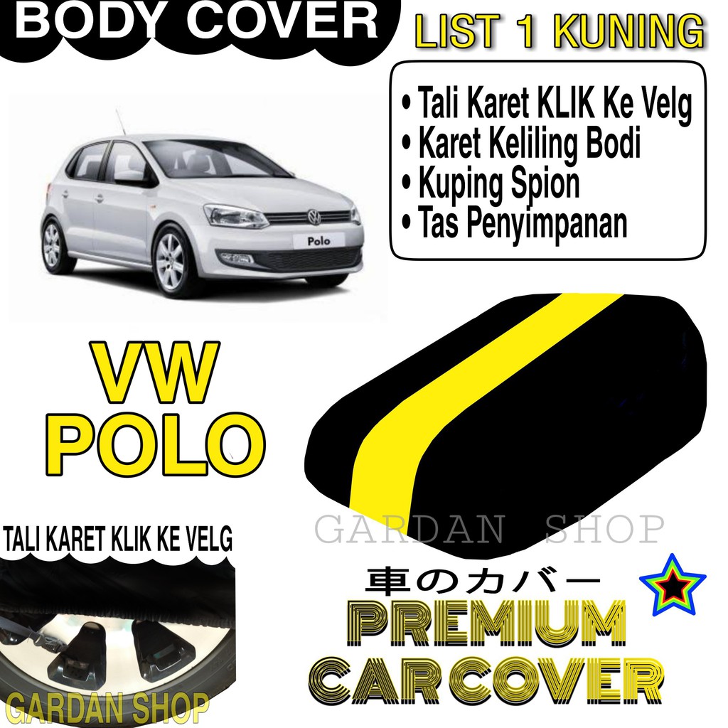 Body Cover VW POLO List KUNING Penutup Pelindung Bodi Mobil Vw Polo PREMIUM Yellow