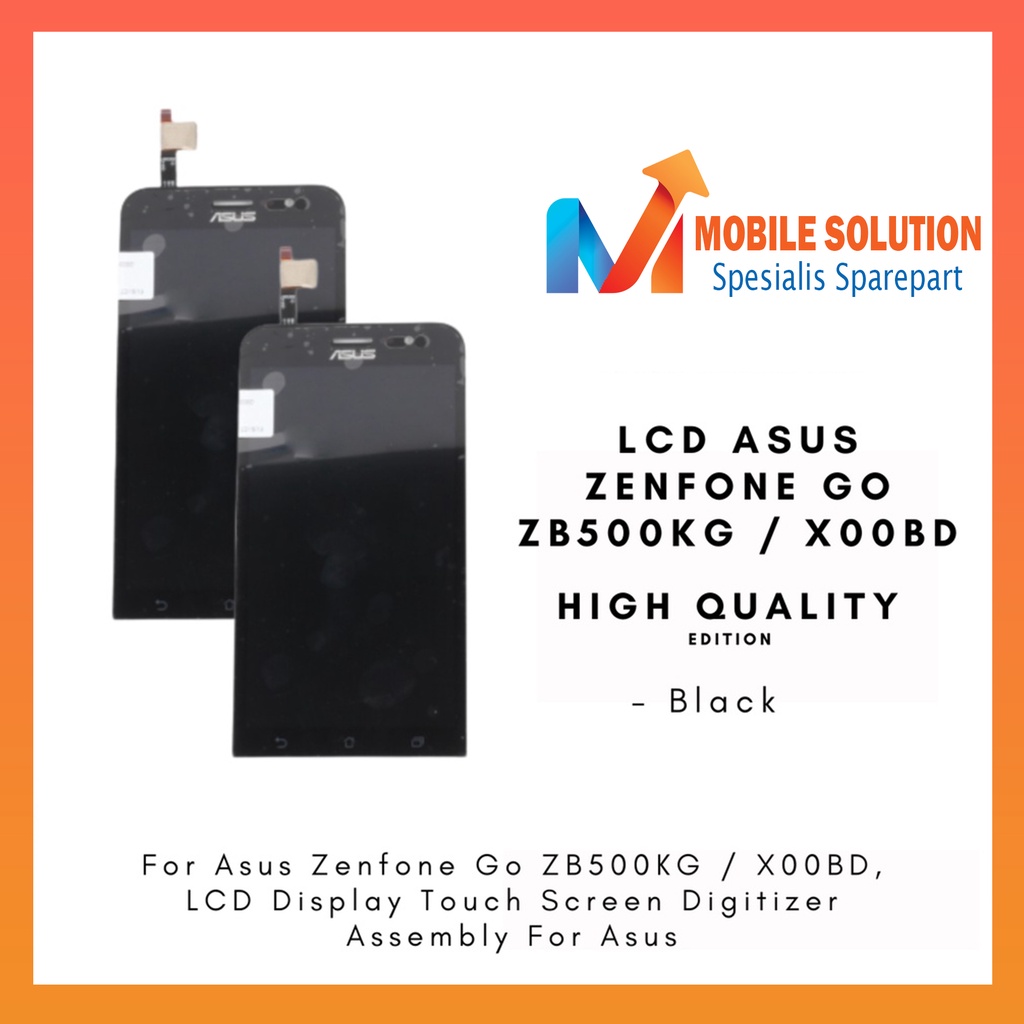 Grosir LCD Asus Zenfone Go ZB500KG X00BD ORIGINAL 100% Fullset Touchscreen Garansi 1 Bulan + Packing / Bubbel