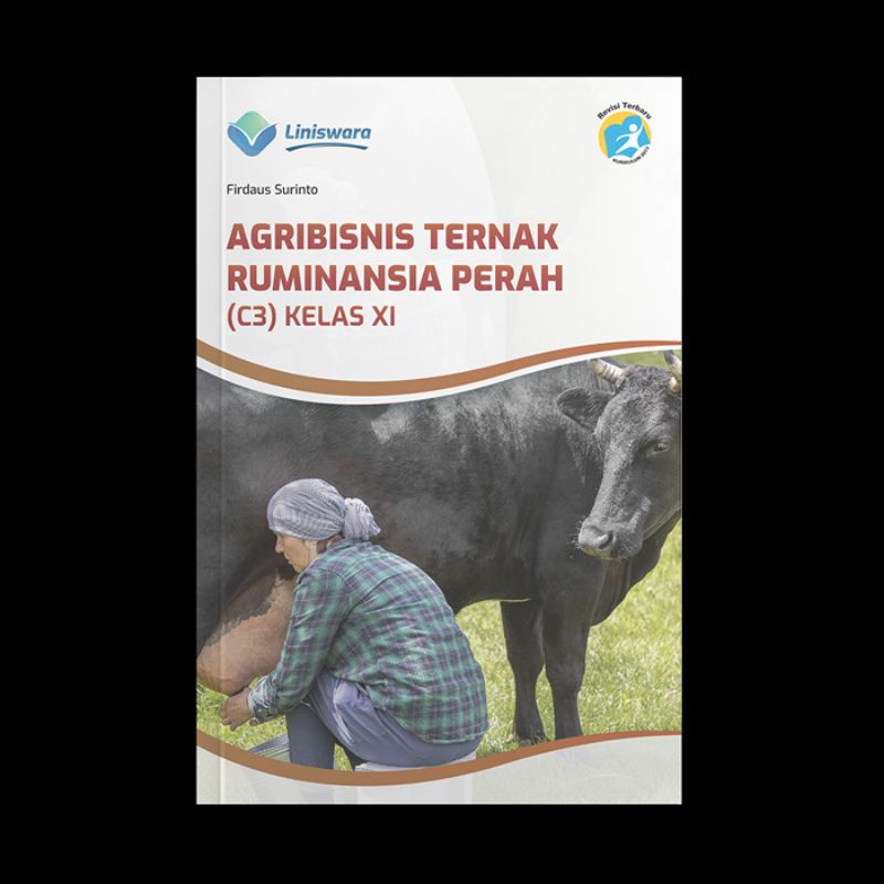 Buku Agribisnis Ternak Ruminansia Perah (C3) Kelas 11 Liniswara Smk