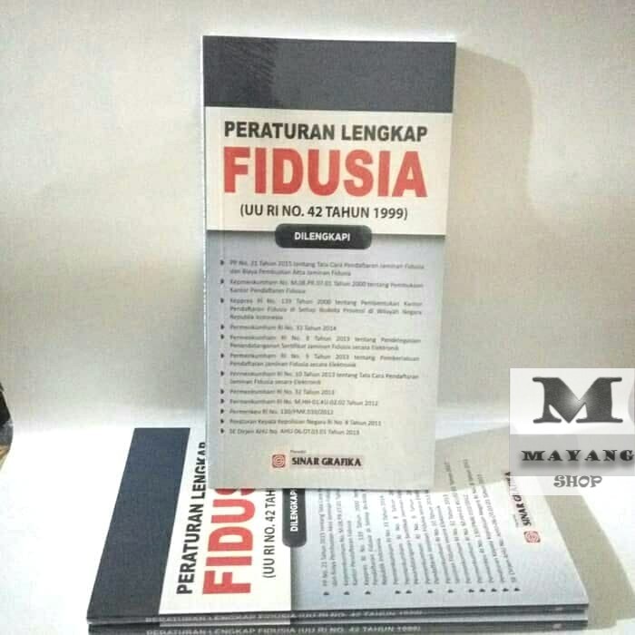 

Buku ASLI PERATURAN LENGKAP FIDUSIA UU RI NO.42 TAHUN 1999