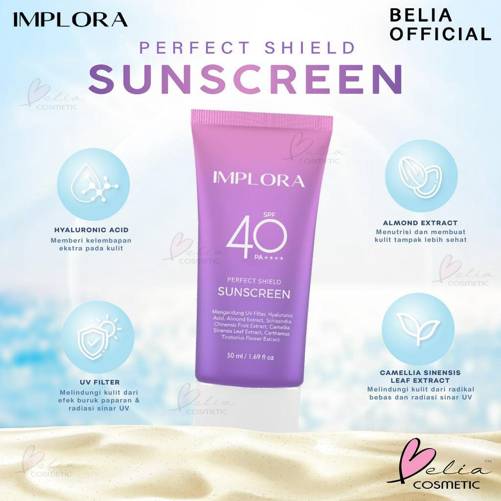 ❤ BELIA ❤ IMPLORA Perfect Shield Sunscreen SPF 40 PA++++ | Sunscreen Wajah | Pelindung dari Sinar Matahari | BPOM