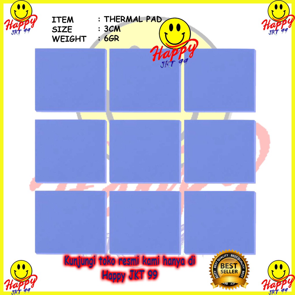 [ HAPPY JKT 99 ] PENDINGIN THERMAL PAD 3X3 HIGH QUALITY CHIPSET VGA CPU LAPTOP PROCESSOR