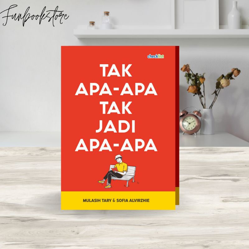 Buku Motivasi TAK APA-APA TAK JADI APA-APA