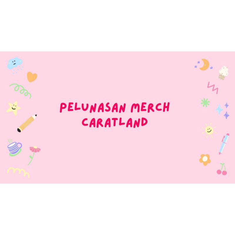 PELUNASAN FEE PACKING MERCH CARATLAND