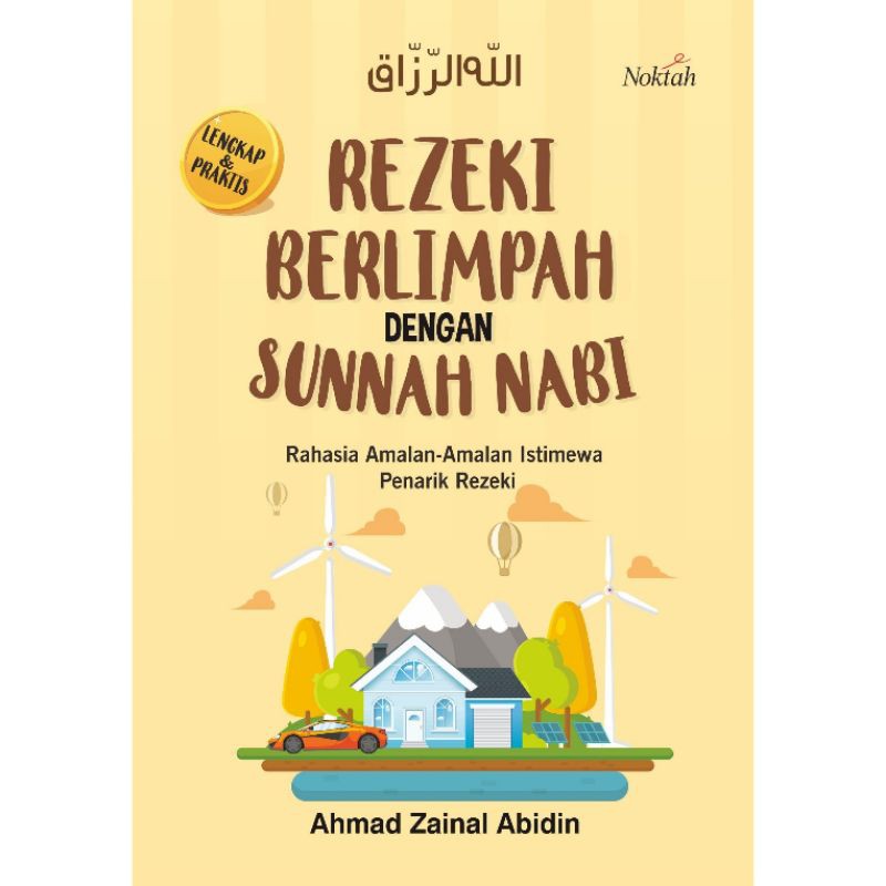 Rezeki Berlimpah dengan Sunnah Nabi - Ahmad Zainal Abidin