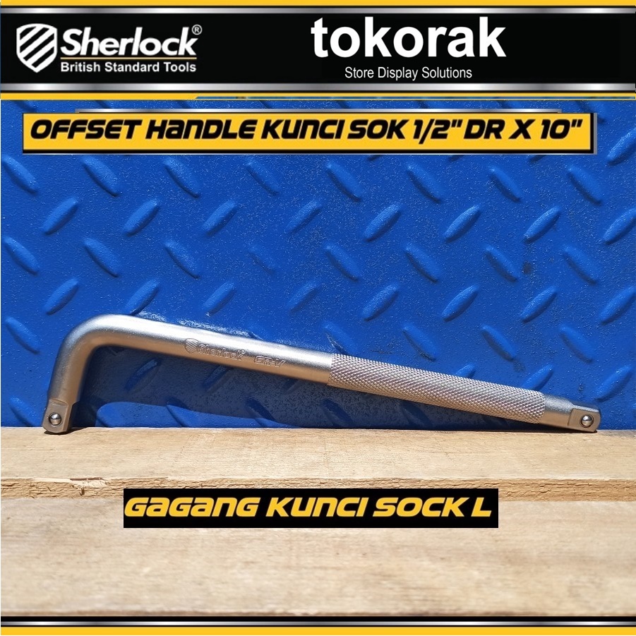 GAGANG KUNCI SOCK L OFFSET HANDLE SHERLOCK - KUNCI SOK 1/2&quot; DR X 10 &quot;