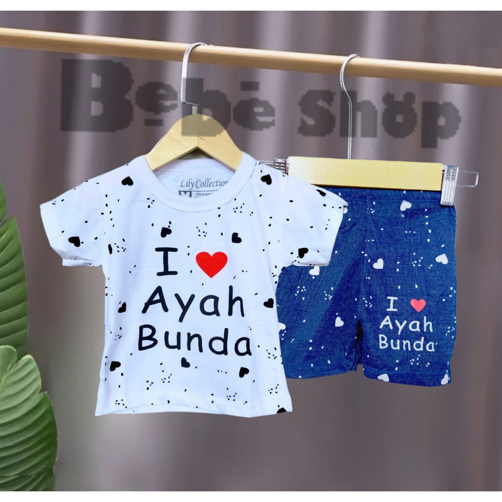 Setelan Baju Kaos Anak Ilove Ayah Bunda Usia 0 Sampai 2 Tahun