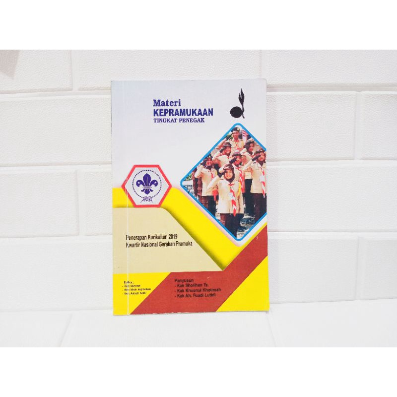 BUKU PRAMUKA : MATERI KEPRAMUKAAN TINGKAT PENEGAK