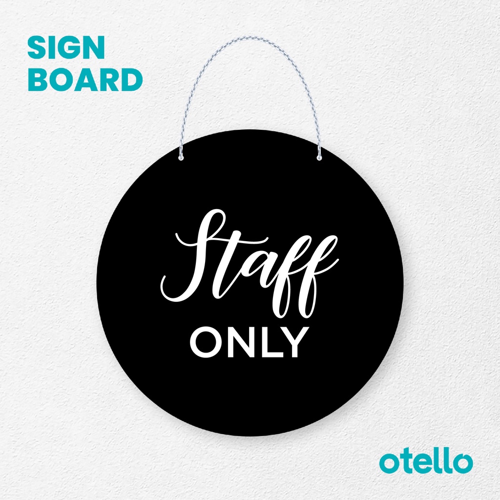 Otello Signage Tulisan Staff Only Signage Board Acrylic Papan Gantung Akrilik Rantai Petunjuk Toko Modern Minimalist Kafe Restoran Kantor Gedung Cafe