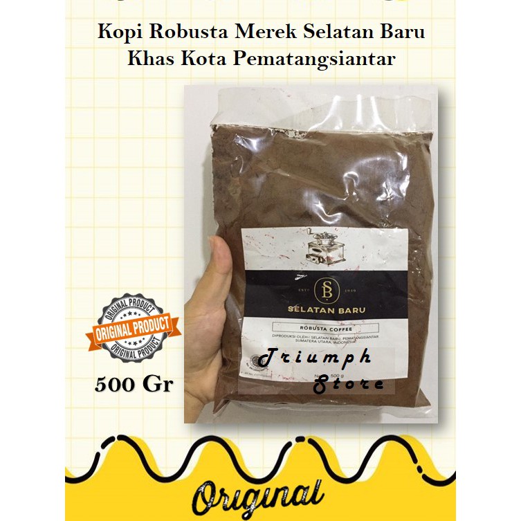 

Bubuk Kopi Robusta Selatan Baru 500 gr Khas Pematang siantar