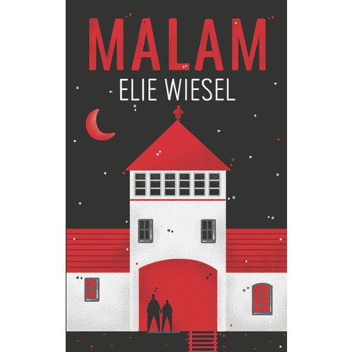 Malam | Elie Wiesel