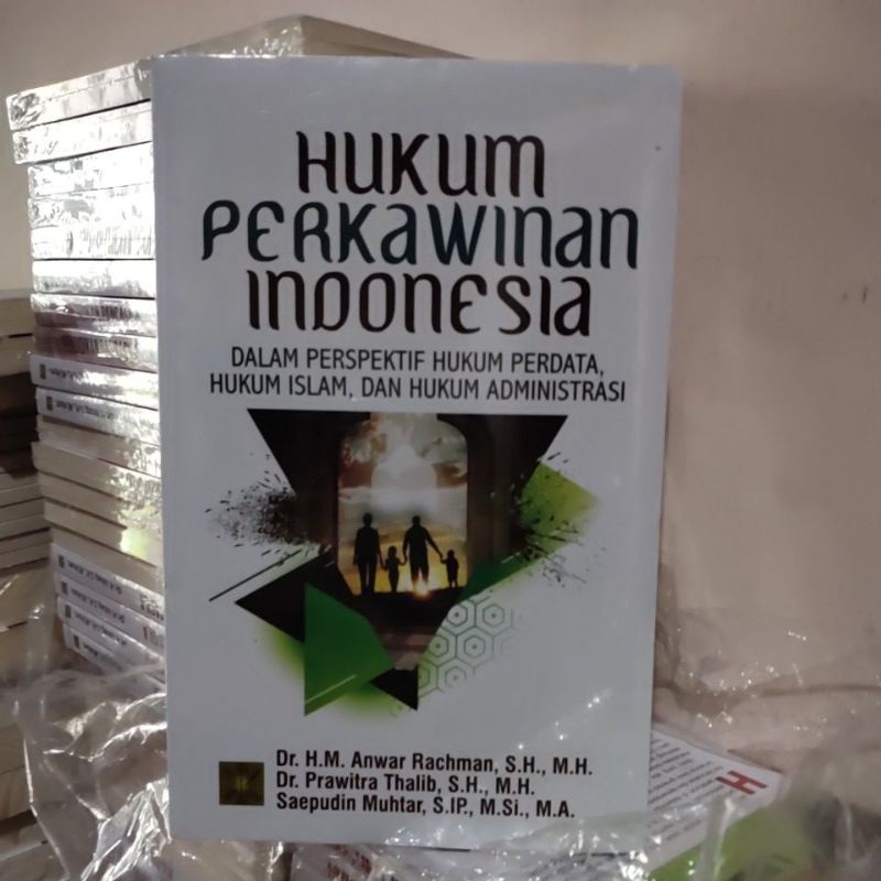 HUKUM PERKAWINAN INDONESIA DALAM PERSPEKTIF HUKUM PERDATA, HUKUM ISLAM, DAN HUKUM ADMINISTRASI