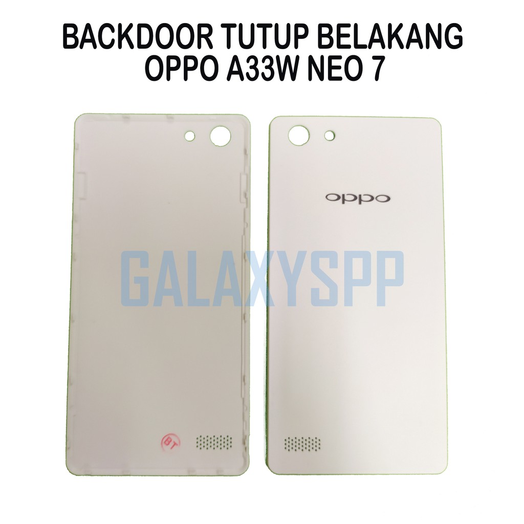 Backdoor Oppo A33 / A33w / Neo 7  - Tutup Belakang Oppo A33 / A33w / Neo 7 - Casing Oppo A33 / A33w