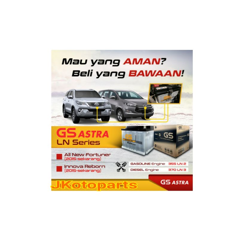 Aki Mobil Innova Diesel Reborn Fortuner Diesel VRZ GS Astra 370LN3