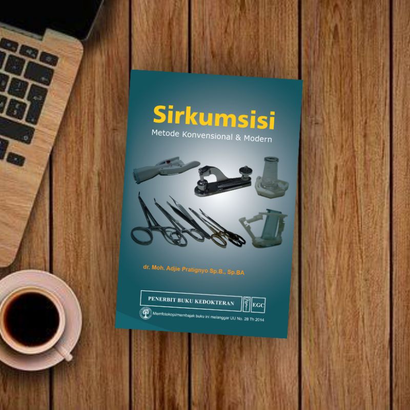 EGC BUKU KEDOKTERAN Sirkumsisi Metode Konvensional & Modern