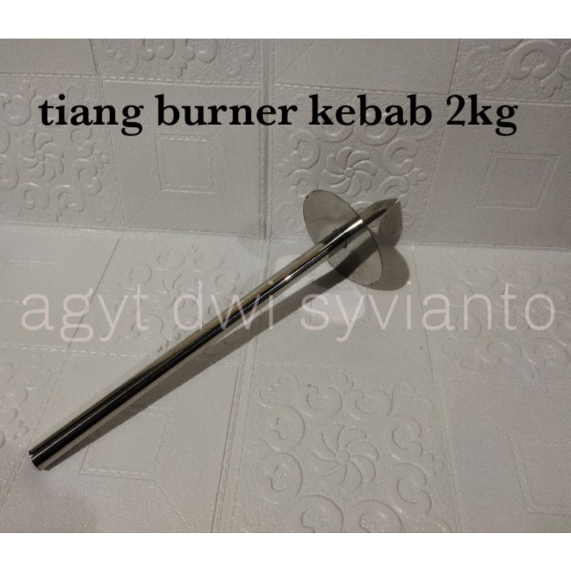 tiang Burner kebab 2kg