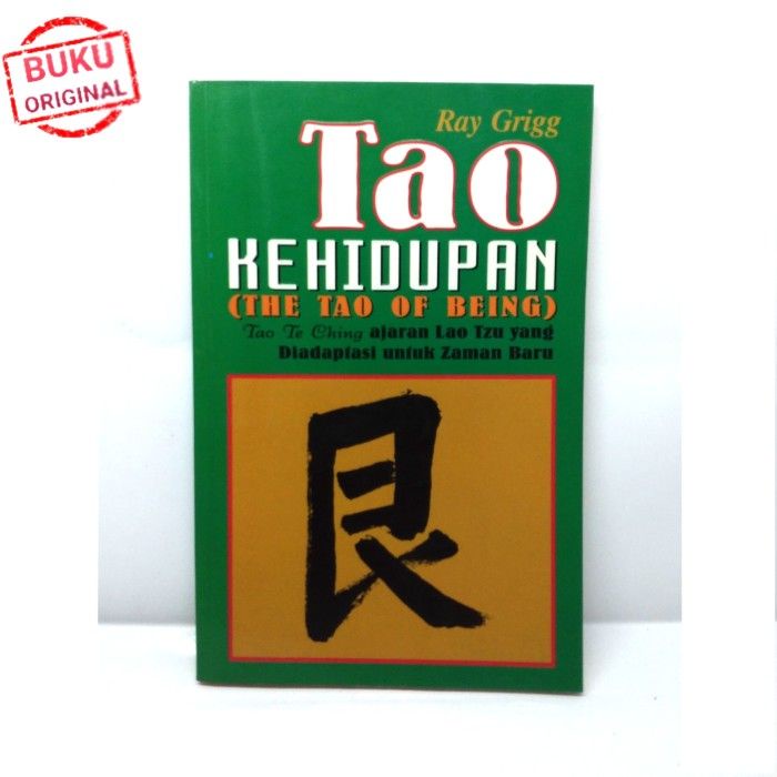 BUKU Tao Kehidupan The Tao Of zbeing Ray Grigg