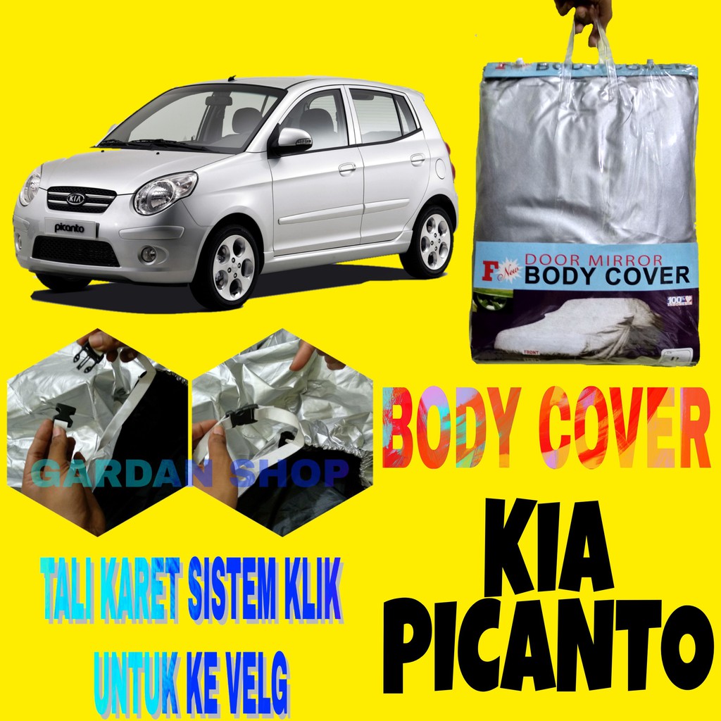 Body Cover PICANTO Sarung Penutup Pelindung Bodi Mobil Picanto Car Cover Ada Tali Karet KLIK Ke Velg