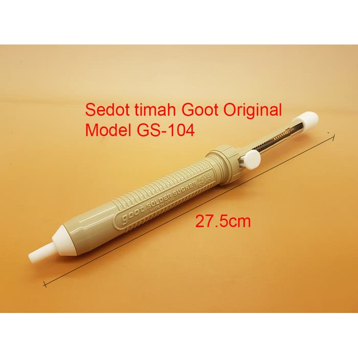 Sedot Timah Goot GS-104 ( Original JAPAN ) / Desoldering Tool