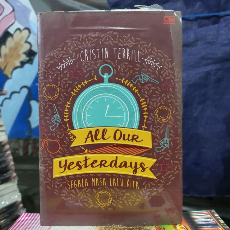 OBRAL BUKU NOVEL FIKSI - ROMANSA  / Novel Wattpad / Novel Remaja / Novel Young Adult / Original-All Our Yesterday