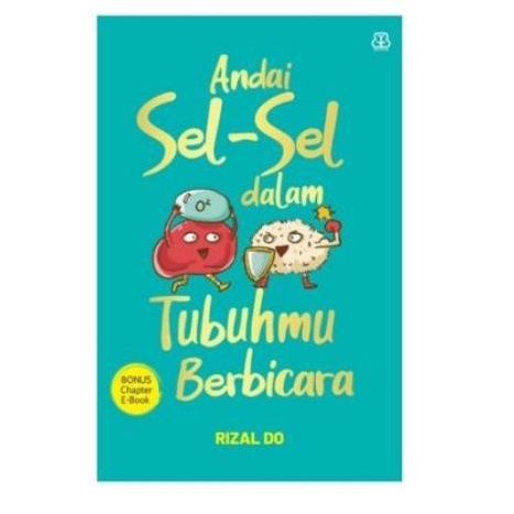 BUKU ANDAI SEL-SEL DALAM TUBUHMU BERBICARA
