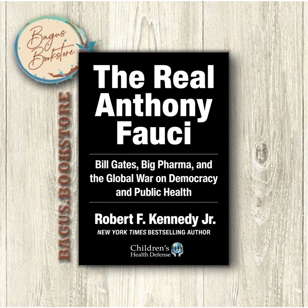 The Real Anthony Fauci - Robert F. Kennedy Jr (English) - bagus.bookstore