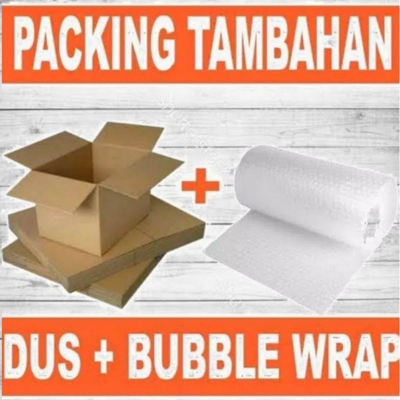 Tambahan packing + bubble wrap / Kardus dus agar paket lebih aman dan safety