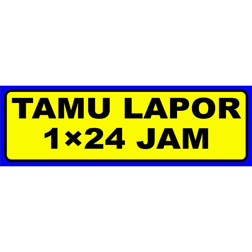 STICKER TAMU WAJIB LAPOR