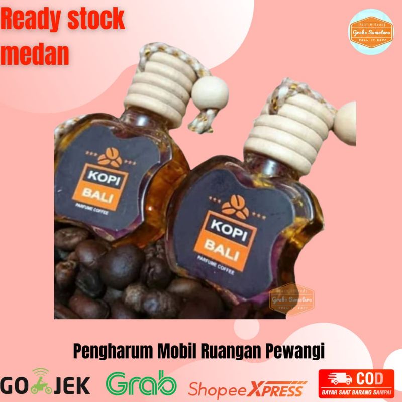 Pengharum Mobil Ruangan Pewangi Gantung 10ml Parfum Kopi Bali Murah Medan