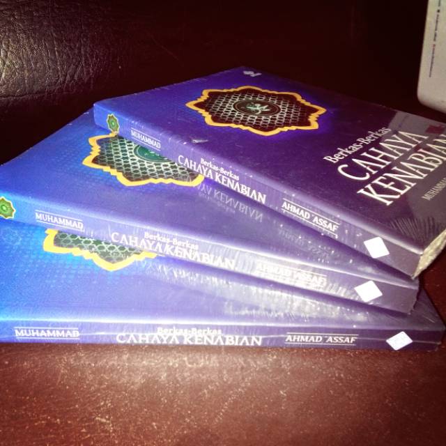 Berkas-Berkas Cahaya Kenabian - Jejak Kehidupan Rasulullah
