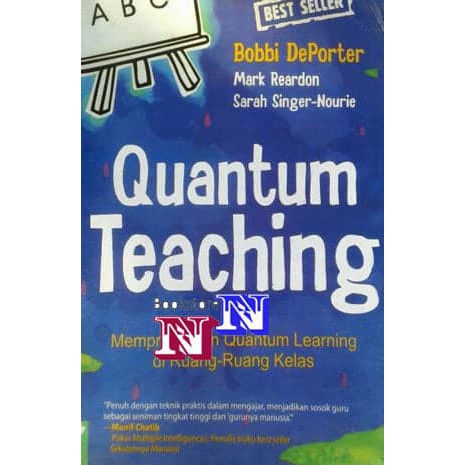 Quantum Teaching Mempraktikkan Quantum Learning di luar-luar kelas - Bobbi dePorter