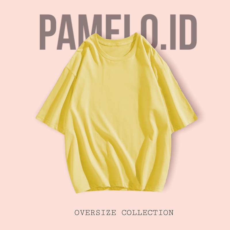 Pamelo Kaos Unisex Oversize Polos Warna / Kaos Distro Katun Polyster /T-shirt oversize / Kaos Oblong / Daily Shirt / Baju Oblong  Polos Korea Style